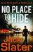 No Place to Hide by Jack Slater