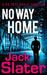No Way Home by Jack Slater