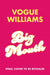Big Mouth by Vogue Williams
