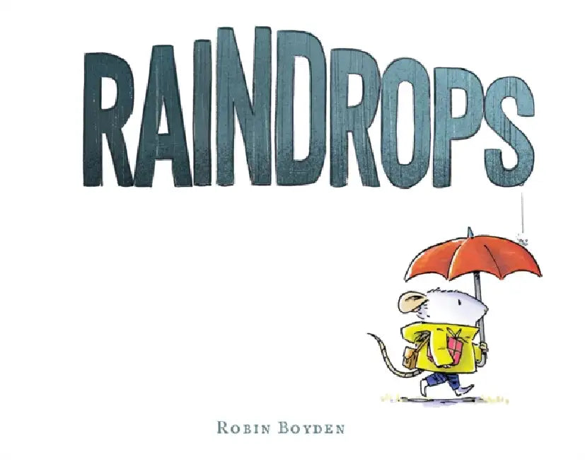 Raindrops by Robin Boyden