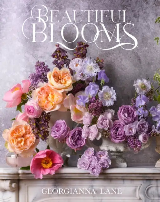 Beautiful Blooms by Georgianna Lane