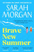 Brave New Summer by Sarah Morgan