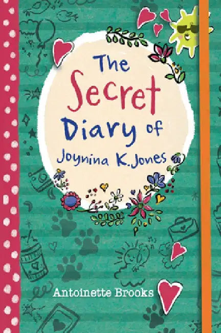 The Secret Diary of Joynina K. Jones by Antoinette Brooks