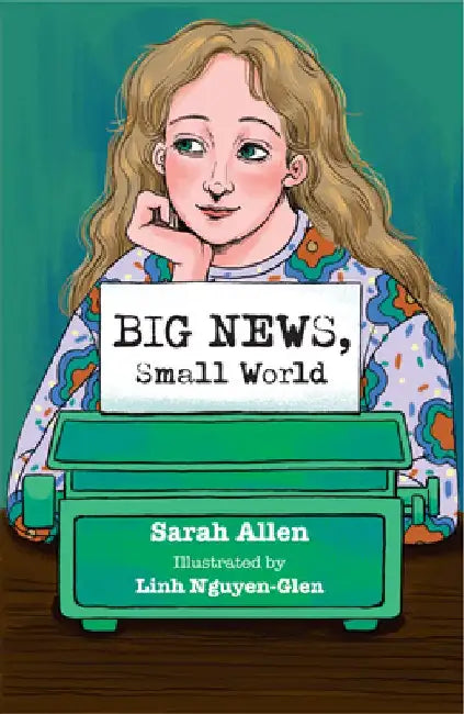 Big News, Small World by Sarah Allen