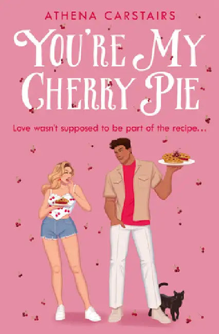 You're My Cherry Pie by Athena Carstairs