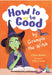 How to be Good by Grumple the Witch: Fluency 1