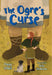 The Ogre's Curse: Fluency 2 by Poppy O'Neill