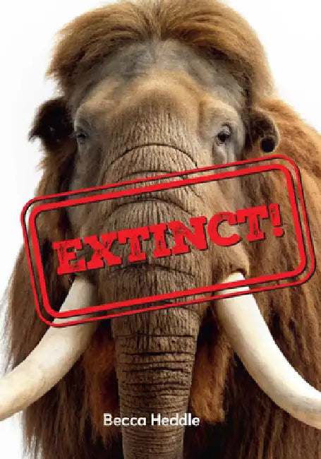 Extinct!: Fluency 2 by Becca Heddle