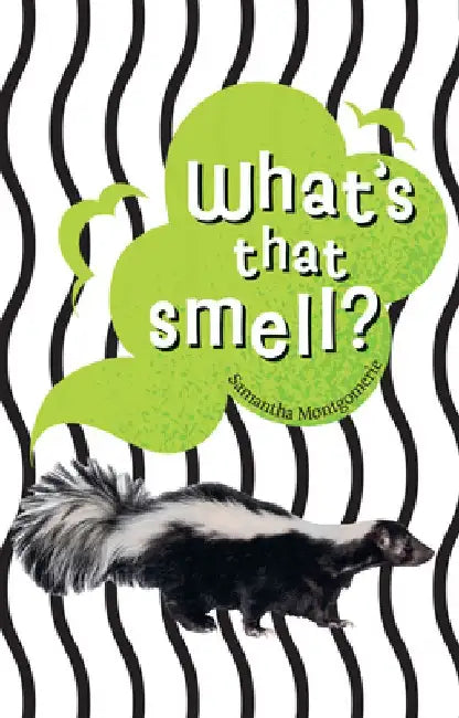 What's that smell?: Fluency 6 by Samantha Montgomerie