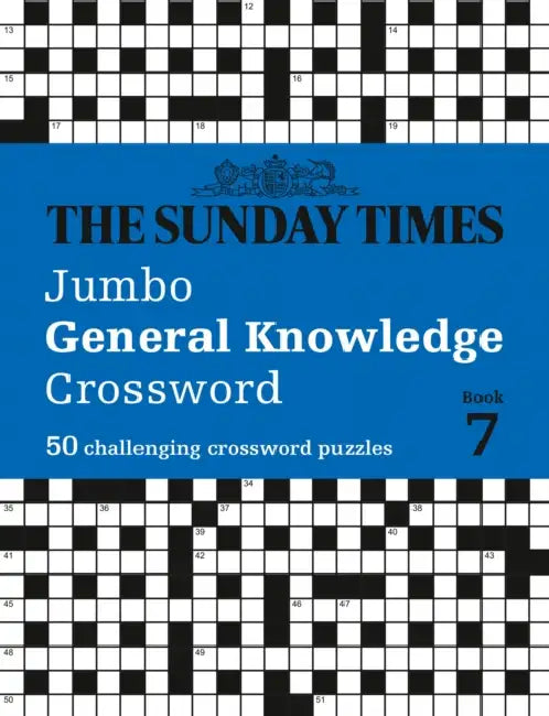The Sunday Times Jumbo General Knowledge Crossword Book 7: 50 General Knowledge Crosswords by Peter Biddlecombe, The Times Mind Games