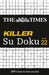 The Times Killer Su Doku Book 22 by The Times Mind Games