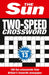 The Sun Two-Speed Crossword Collection 13: 160 Two-in-One Cryptic and Coffee Time Crosswords by The Sun