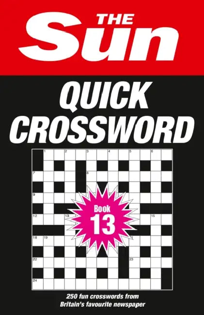 The Sun Quick Crossword Book 13 by The Sun