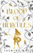 Blood of Hercules by Otto Heilbrunn