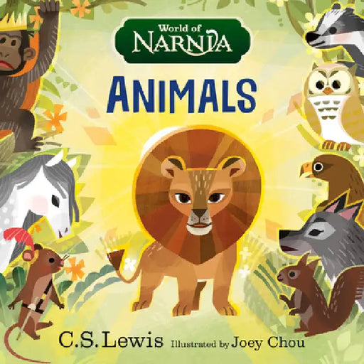 World of Narnia: Animals by C. S. Lewis