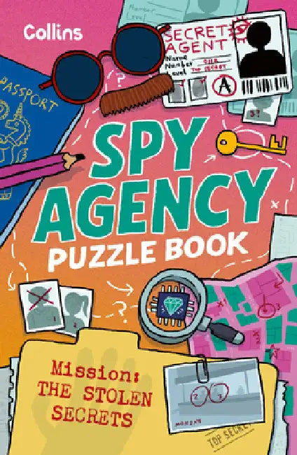 Spy Agency Puzzle Book â€“ The Stolen Secrets: Solve Puzzles, Crack Codes and Take on a Top Secret Mission by Collins Kids