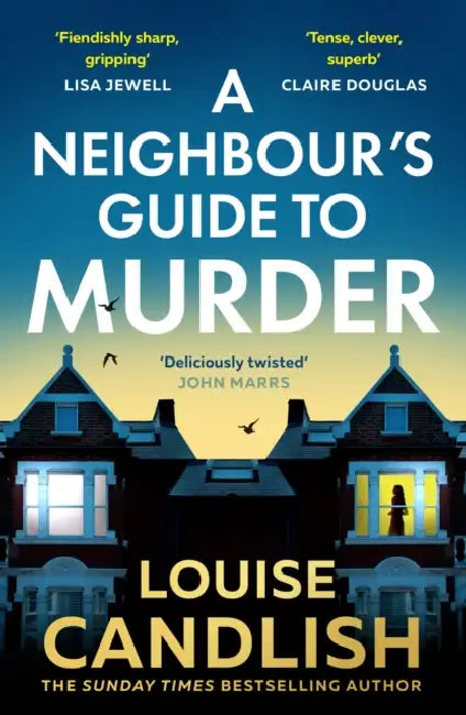 A Neighbour’s Guide to Murder by Louise Candlish