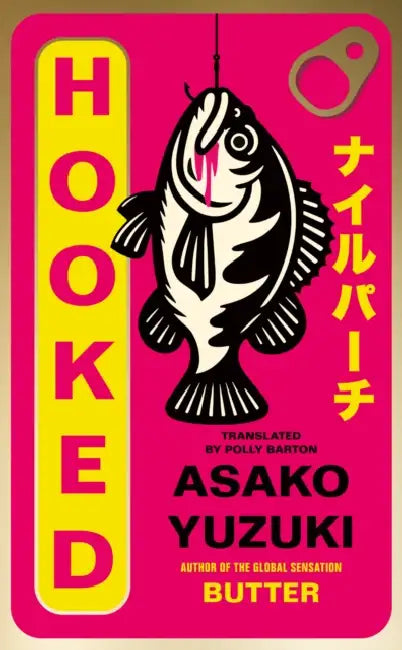 Hooked by Asako Yuzuki