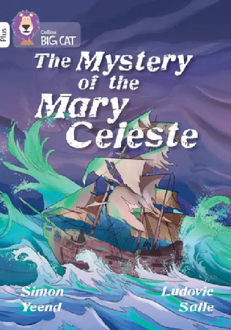 The Mystery of the Mary Celeste: Band 10+/White Plus by Simon Yeend