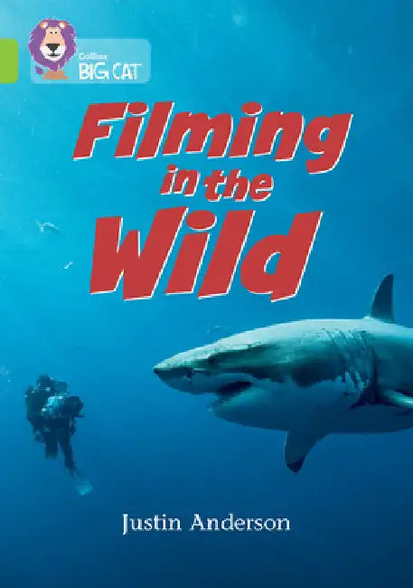 Filming in the Wild: Band 11/Lime by Justin Anderson