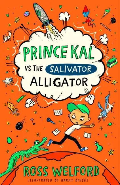 Prince Kal vs the Salivator Alligator by Ross Welford