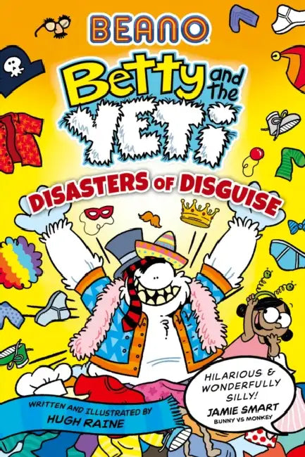 Beano Betty and the Yeti: Disasters of Disguise by Hugh Raine, Beano