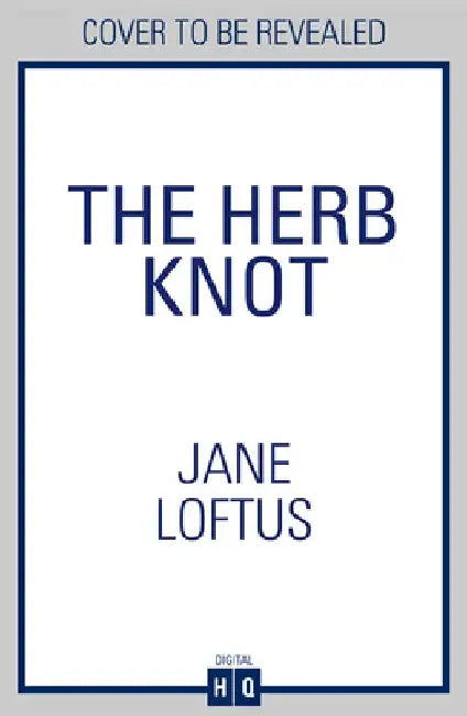 The Herb Knot by Jane Loftus