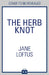 The Herb Knot by Jane Loftus