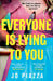 Everyone is Lying to You by Jo Piazza