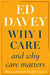 Why I Care by Sir Ed Davey