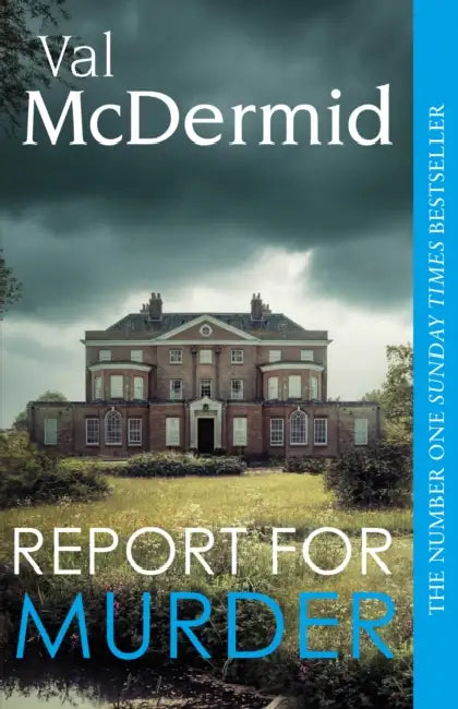Report for Murder by Val McDermid