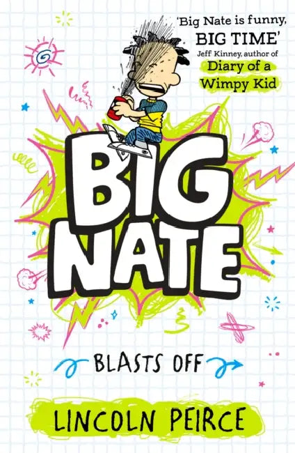 Big Nate Blasts Off by Lincoln Peirce