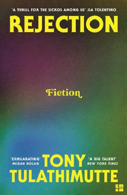Rejection by Tony Tulathimutte