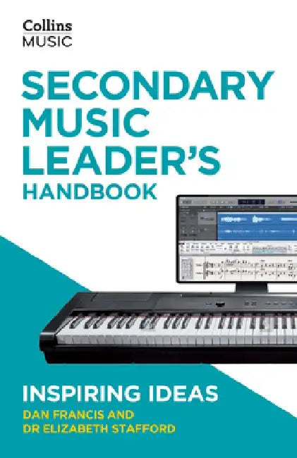 Secondary Music Leader's Handbook by Dan Francis