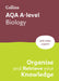 AQA A-level Biology Organise and Retrieve Your Knowledge: Ideal for the 2026 and 2027 Exams by Collins A level
