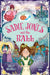 Sadie Jones and the Ball by Sally Nicholls, Ashley King