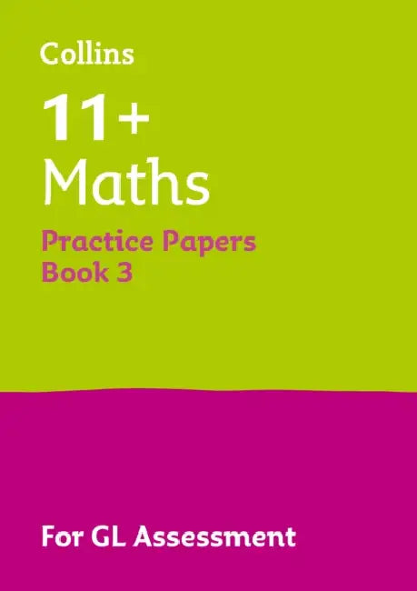 11+ Maths Practice Papers Book 3: For the 2026 Gl Assessment Tests by Collins 11+
