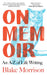 On Memoir: An A-Z of Life Writing by Blake Morrison