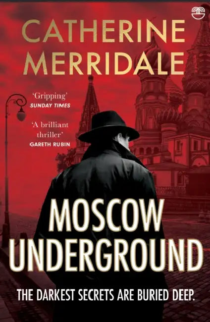 Moscow Underground by Catherine Merridale