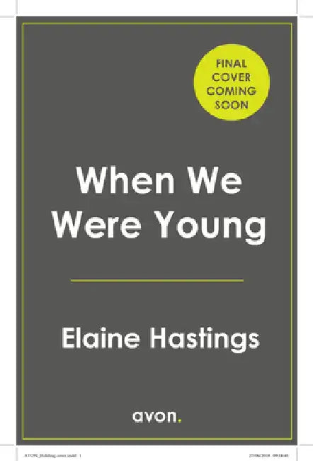 When We Were Young by Elaine Hastings