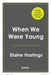 When We Were Young by Elaine Hastings