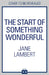 The Start of Something Wonderful by Jane Lambert