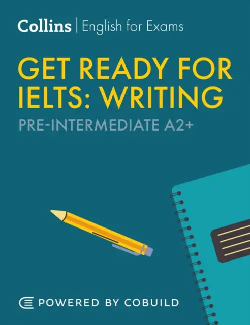 Get Ready for IELTS Writing: IELTS 4+ (A2+) by Fiona Aish