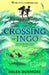 The Crossing of Ingo by Helen Dunmore