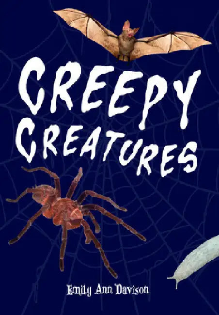 Creepy Creatures: Fluency 12 by Emily Ann Davison
