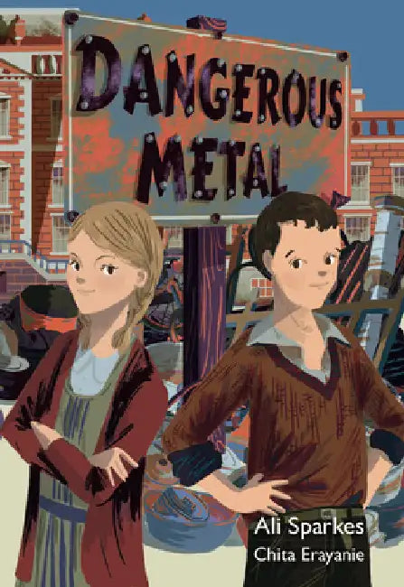Dangerous Metal: Fluency 13 by Ali Sparkes