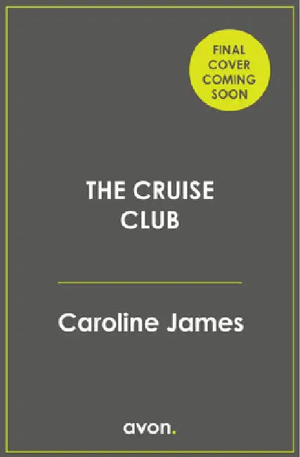 The Cruise Club by Caroline James