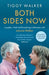 Both Sides Now: Laughter, Grief and Everything in Between with Johnnie Walker by Tiggy Walker