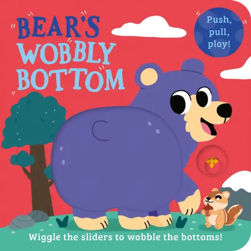 Bear’s Wobbly Bottom by Kit Frost