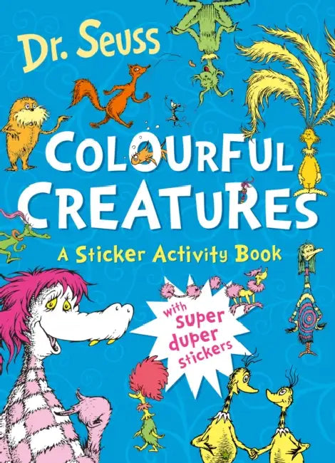 Colourful Creatures: A Sticker Activity Book by Dr. Seuss